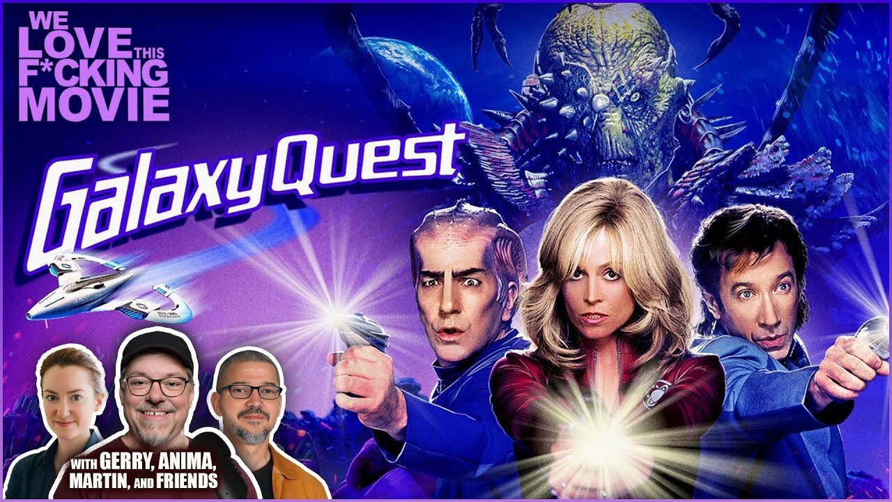 Why Some Fans Call GALAXY QUEST (1999) The Best Star Trek Movie