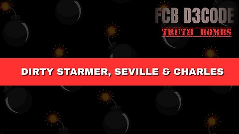 DIRTY STARMER, SAVILE & CHARLES [TRUMP NEVER FORGETS]