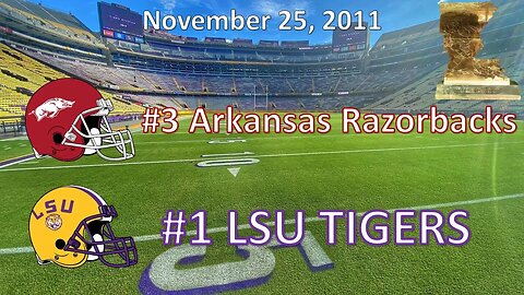 11/25/11 - #3 Arkansas vs #1 LSU