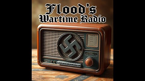 FLOODS WARTIME RADIO PROGRAM