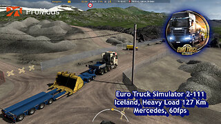 Euro Truck Simulator 2-111, Iceland, Heavy Load 127 Km, Mercedes, 60fps