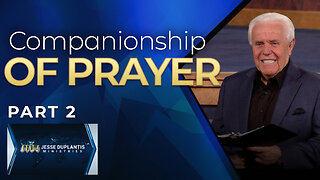 Companionship Of Prayer, Part 2