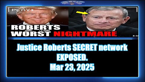 Justice Roberts SECRET network EXPOSED