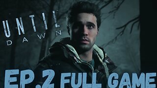 UNTIL DAWN Gameplay Walkthrough EP.2- Haunted FULL GAME