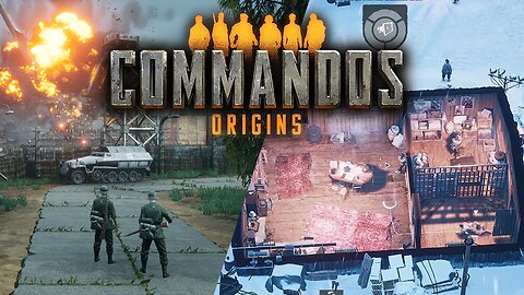 Commandos Origins | The WW2 Stealth Masterpiece Returns
