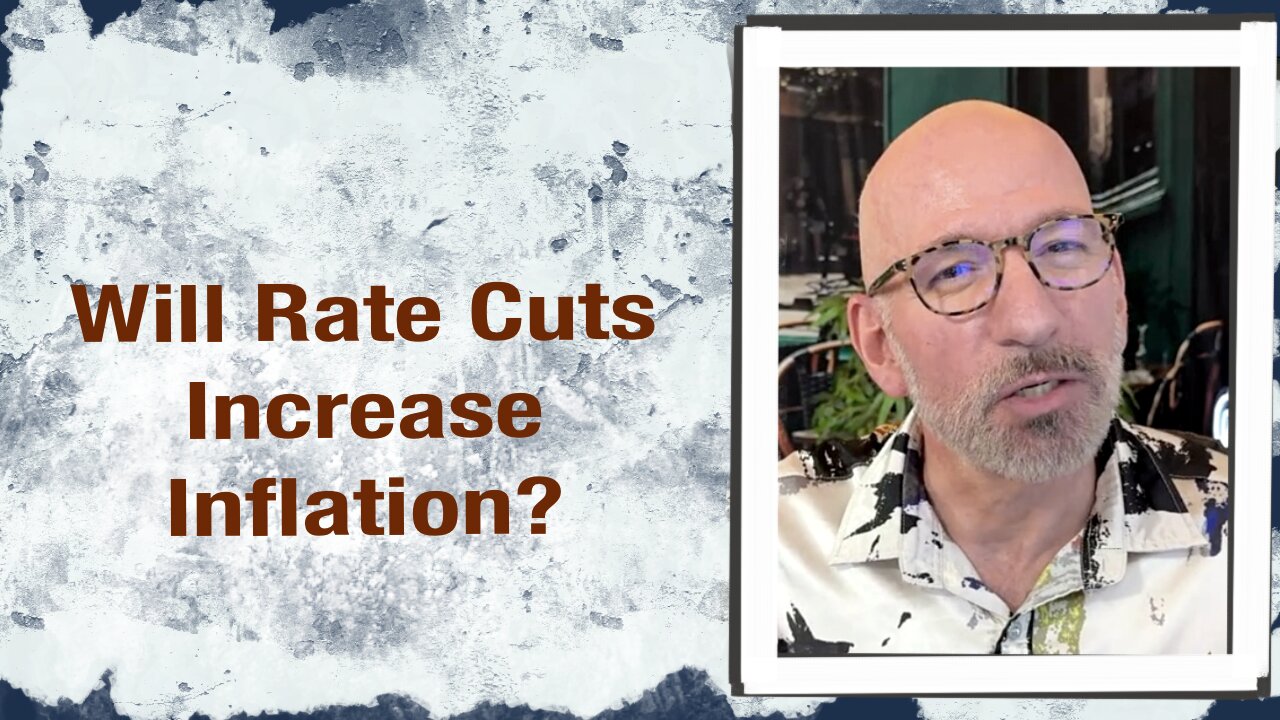 Will Rate Cuts cause Inflation