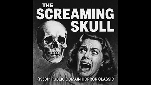 The Screaming Skull (1958) | Public Domain Horror Classic