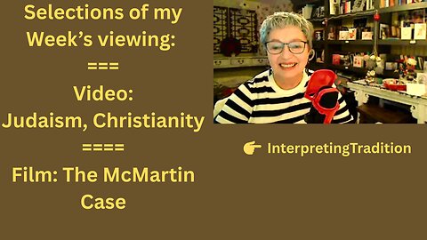 Judaism, Christianity; Andre Gide; the McMartin Case; My review of w/e August 2025
