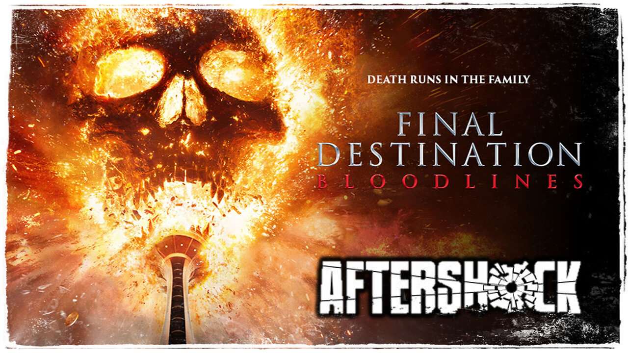Final Destination Bloodlines AfterShock - Movie Preview