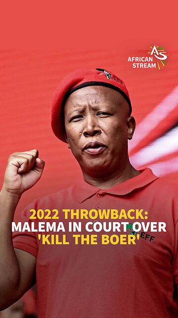 2022 THROWBACK: MALEMA IN COURT OVER 'K*LL THE BOER'