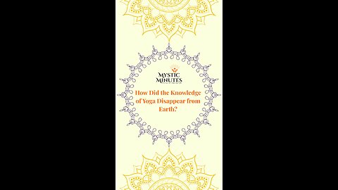 What Happened to the Lost Knowledge of Yoga? 🌞
