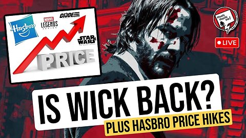 John Wick 5 Buzz + Hasbro Price Hikes | Pixels, Plastic, Ink!
