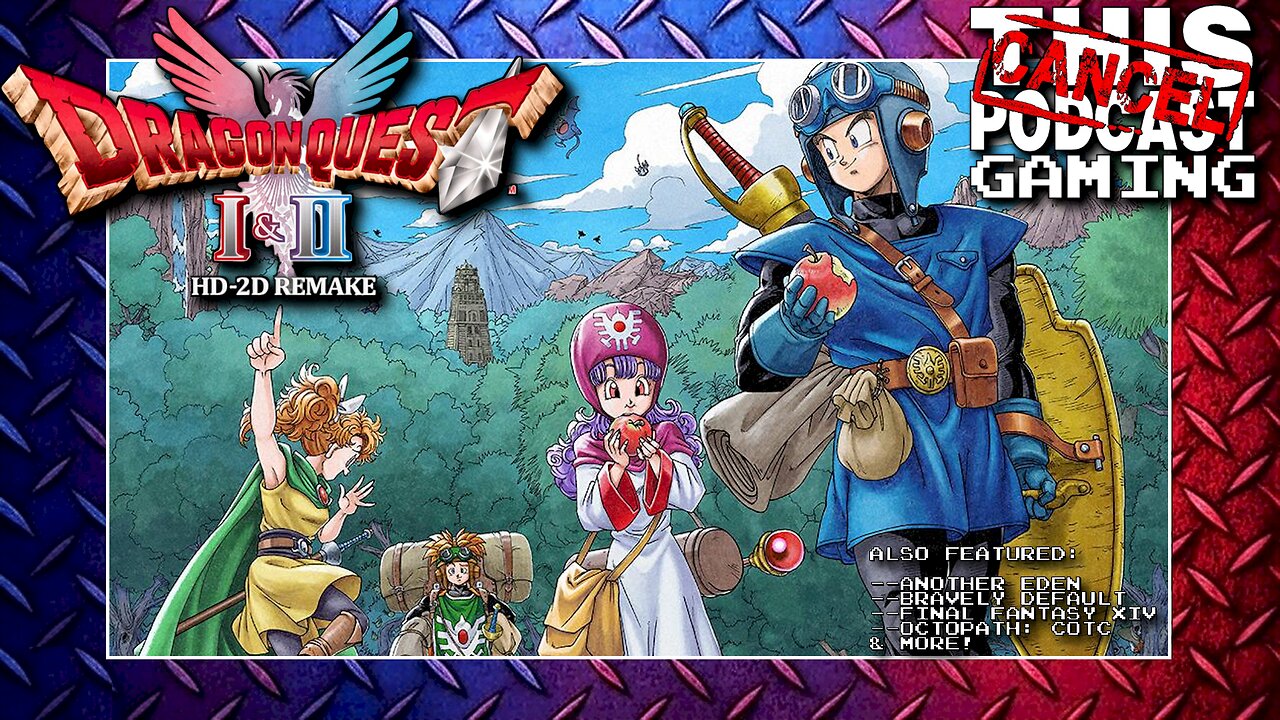 IN SEARCH OF THE SIGILS! Dragon Quest II HD-2D Remake! Also, Let's DO Some RPG Hopping!