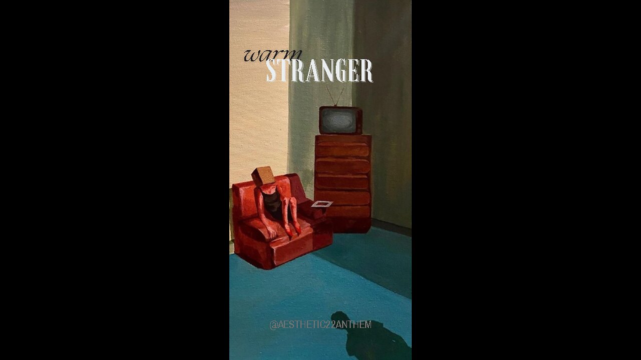 "Warm Stranger"