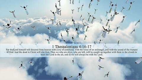 Foundations for Our Faith - Session 32 - The Rapture Pt 4 - Thessalonians