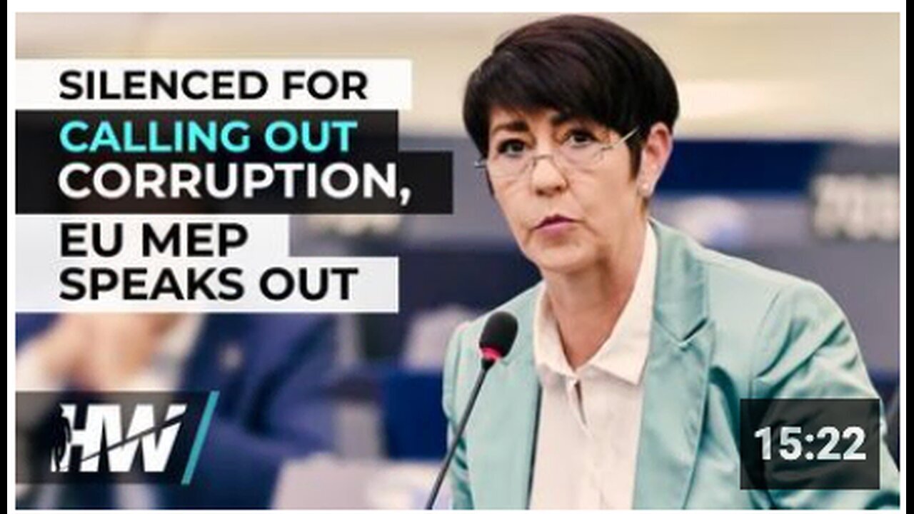 "EU MEP Breaks Silence After Being Silenced for Exposing Corruption"