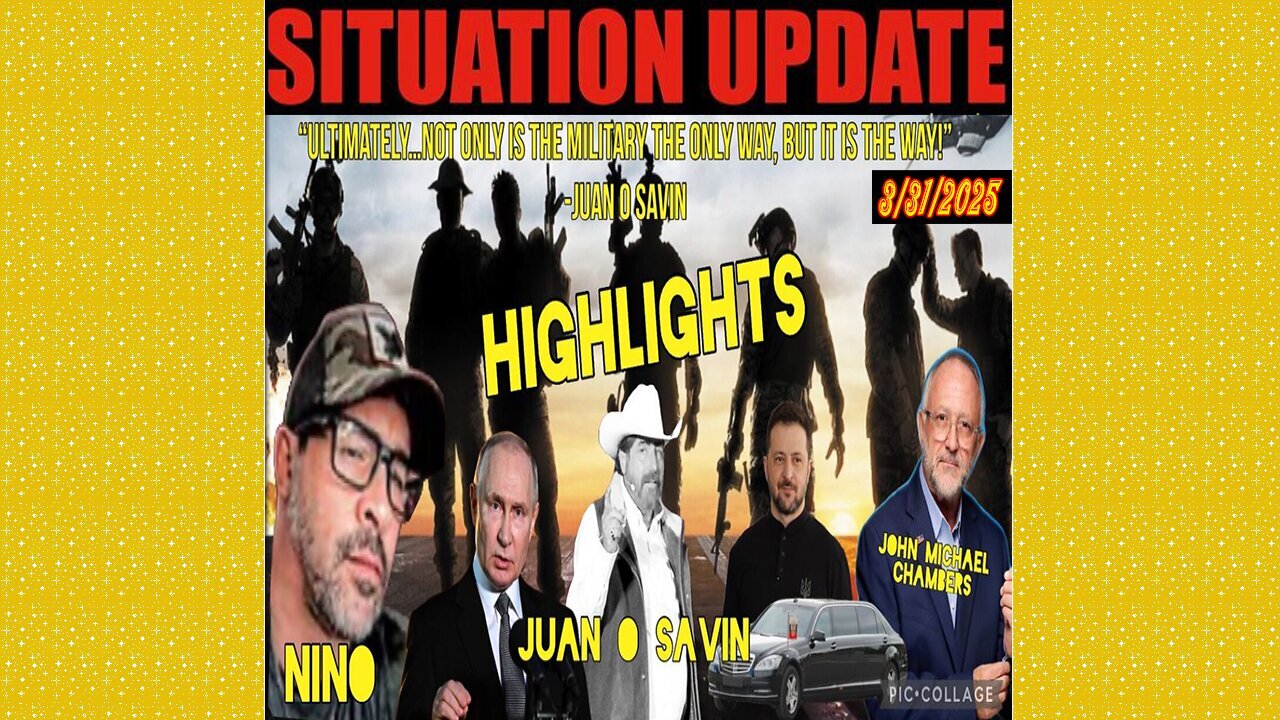 SITUATION UPDATE 3/31/25 - Ricardo Bosi, Juan O Savin, Michael Jaco...