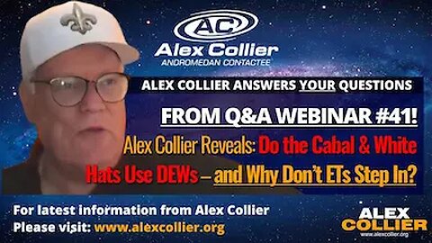 Alex Collier Reveals: Do the Cabal & White Hats Use DEWs – and Why Don’t ETs Step In?