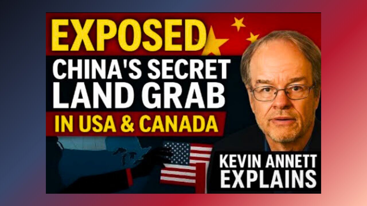 Exposed: China’s Secret Land Grab in the USA & Canada | Kevin Annett Gives a Full Breakdown!