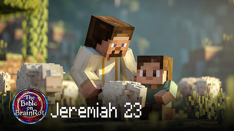 Jeremiah 23 – The Righteous Branch | The Bible on BrainRot