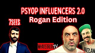 #253 PSYOP INFLUENCERS 2.0 | Rogan Edition w/ 7SeeS
