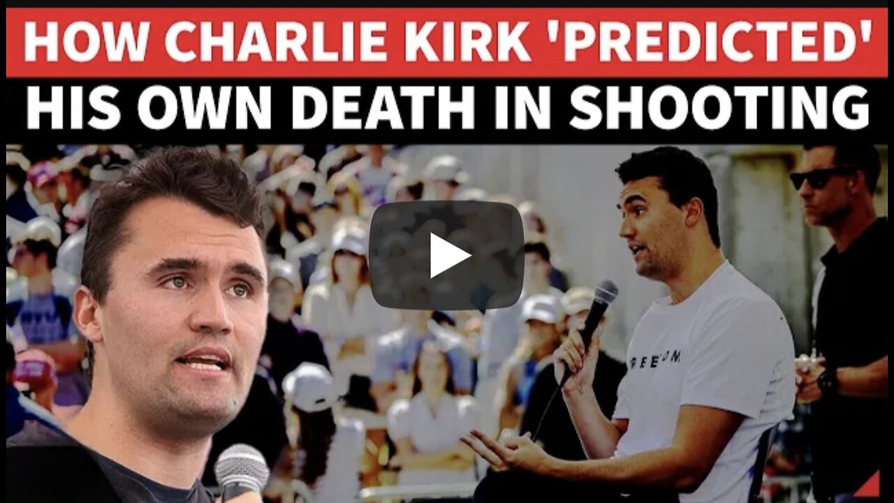 Charlie Kirk Predicted His Own Death? | or they used an opportunity