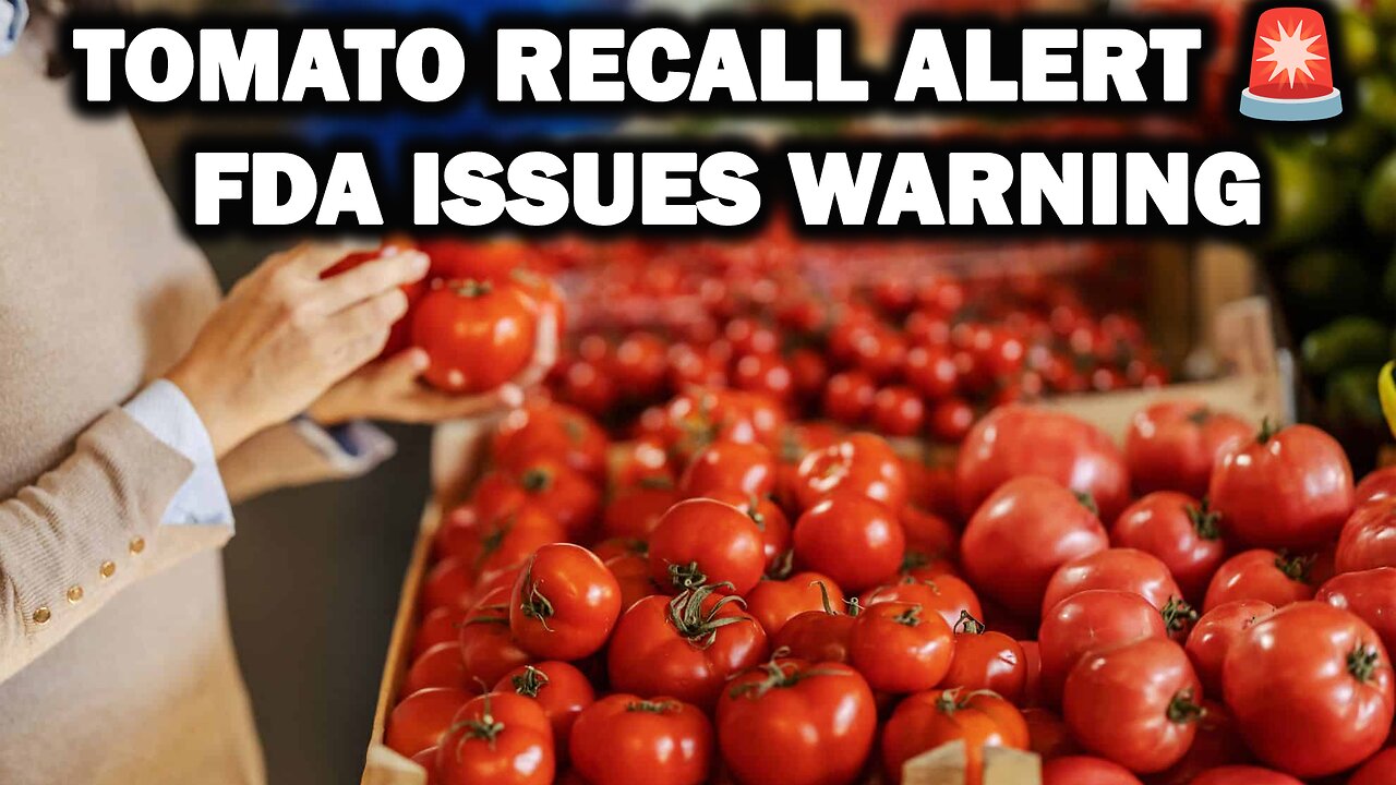 FDA Announces Tomato Recall Over Health Concerns | Important Update 2025 | NEWSDRIFT