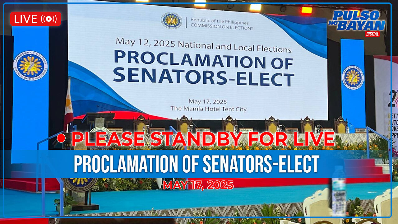 LIVE | Proclamation of senators-elect | May 17, 2025