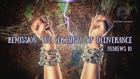 Remission: The Certainty of Deliverance (Live Service 2025 May 5)