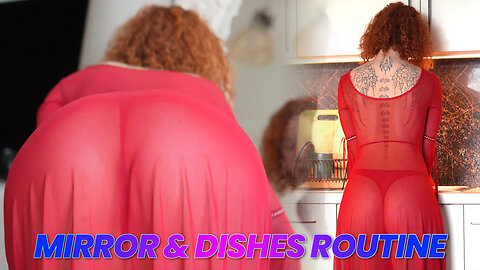 Mirror & Dishes Routine