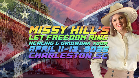 Missy Hill: America Let Freedom Ring Planetary Healing & Gridwork Tour, April 11-13