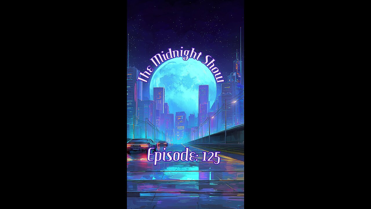 The Midnight Show Episode 125