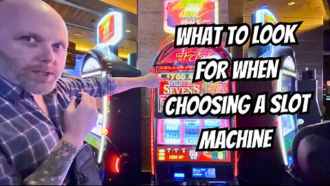 What to look for when choosing a slot machine