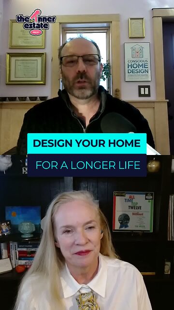 Design Your Home for a longer life