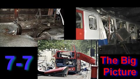 ( -0929 ) (7-7 London Bombings False Flag Evidence) 7-7 - The Big Picture - HD (Up-Res)