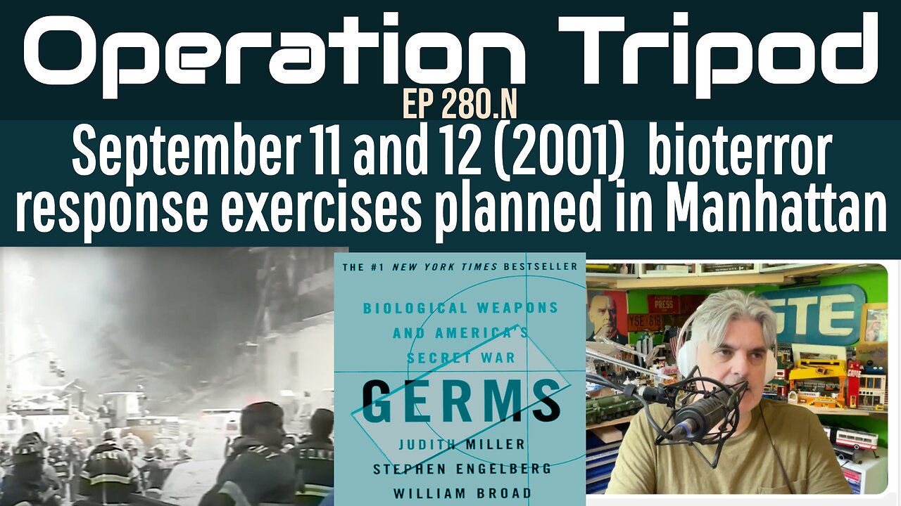 Operation Tripod (Sep 11/12 2001) Ep 280.N Bioterror exercises planned in Manhattan
