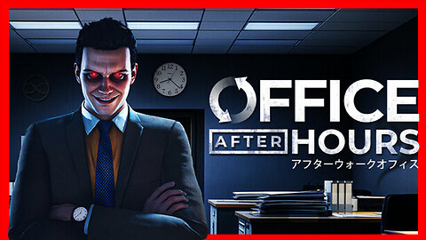 Office After Hours Walkthrough