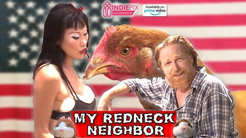MY REDNECK NEIGHBOR - Pet chicken kidnapped!