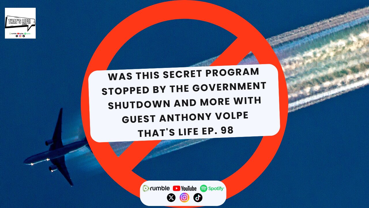 Was this Secret Program Stopped by the Government Shutdown, Guest Anthony Volpe | That's Life Ep. 98