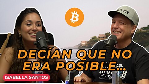 Cómo Una Mujer Está Construyendo La Economía Circular Bitcoin Desde Cero En México | Isabella Santos