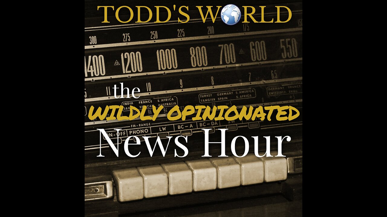 The Wildly Opinionated News Hour