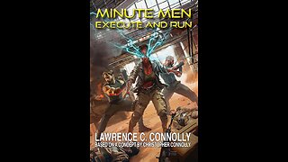 Episode 610: Minute Men: Execute & Run by Lawrence C. Connolly & Christopher Connolly