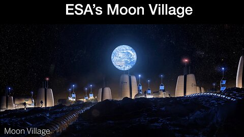 ESA's Moon Village: A design for a permanent lunar settlement near the South Pole of the Moon