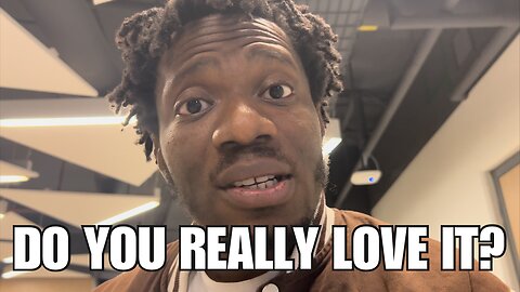 Why you MUST always LOVE what you do