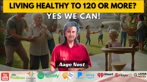 Living Healthy to 120 or More? Yes We Can!