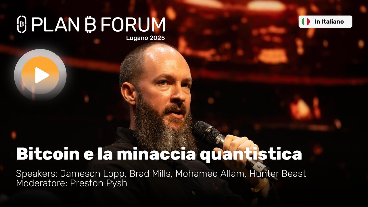 Bitcoin e la Minaccia Quantistica | Lopp, Mills, Pysh & Altri | Plan ₿ Forum