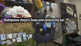 Washingtonians charged in Sinaloa cartel-connected drug bust