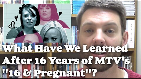 What Have We Learned After 16 Years of MTV's "16 & Pregnant"