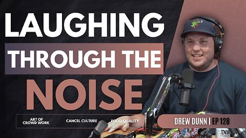 Laughing Through the Noise - Drew Dunn