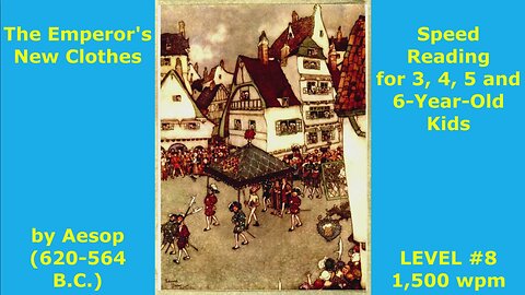 LEVEL #8. The Emperor's New Clothes. Speed Reading for 3, 4, 5 and 6-Year-Old Children. 1,500 wpm!